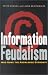 Information Feudalism: Who Owns the Knowledge Economy?