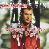James Reyne - Reckless 1979-1995