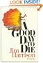 A Good Day to Die