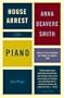 House Arrest and Piano: Two Plays