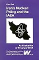 Iran's Nuclear Policy and the IAEA: An Evaluation of Program 93+2 (Military Research Paper, No. 3) (Military Research Paper, No. 3)