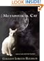 The Metaphysical Cat : Tales of Cats and Their Humans