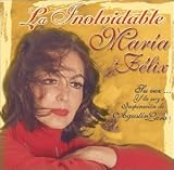 Agustin Lara - Inolvidable Maria Felix ( Audio CD ) - B000067OYW
