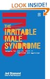The Irritable Male Syndrome: Managing the 4 Key Causes of Male Depression