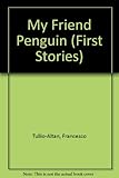 My friend penguin