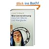 Marienverehrung zwischen Glaube und Aberglaube