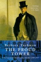 The Proud Tower: A Portrait of the World Before the War, 1890-1914