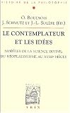 Le contemplateur et les idées. : Modèles de la science divine, du néoplatonisme au XVIIIème siècle