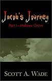 Jacob's Journey: Hollows Grove