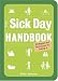 Book The Sick Day Handbook: Strategies And Techniques for Faking It
