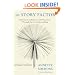 The Story Factor: Inspiration, Influence and Persuasion Through the Art of Storytelling
