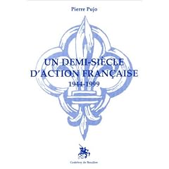 Un demi-si�cle d'action fran�aise : 1944-1999