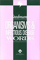 Stedman's Organisms & Infectious Disease Words