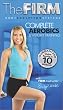 The Firm - Complete Aerobics & Weight Training [VHS]