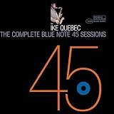 Review Ike Quebec  / The Complete Blue Note 45 Sessions