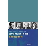 Einf�hrung in die Philosophievon "Arno Anzenbacher"