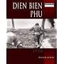 DIEN BIEN PHU: (Battles in Focus)