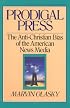 Prodigal Press: The Anti-Christian Bias of American News Media (Turning Point Christian Worldview Series)