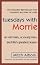 Tuesdays with Morrie: An Old Man, a Young Man, and Lifes Greatest Lesson by Mitch Albom