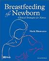 Breastfeeding the Newborn: Clinical Strategies for Nurses