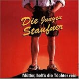 M�tter,HoltS die T�chter... - die Jungen Staufner