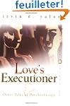 Love's Executioner: & Other Tales of...