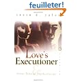 Love's Executioner: & Other Tales of Psychotherapy