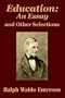 Education: An Essay and Other Selections