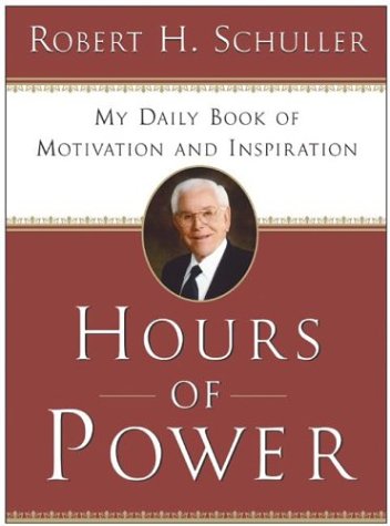 Hours of Power: My Daily Book of Motivation and Inspiration