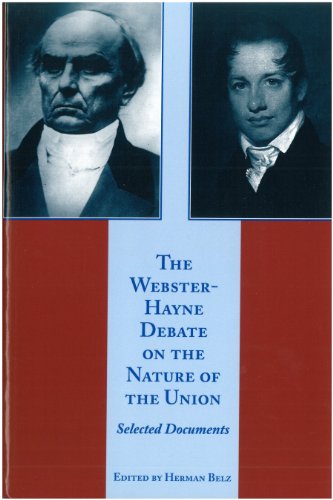 The Webster-Hayne Debate on the Nature of the Union