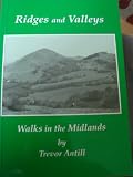 Ridges and valleys : walks in the Midlands