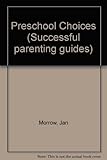 Preschool choices