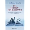 Hoffnung f�r alle, Die Themenkonkordanz: ... mit mehr als 300 Stichw�rtern und �ber 13.000 Bibelstellen