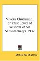 Viveka Chudamani or Crest Jewel of Wisdom of Sri Sankaracharya 1932