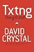 Txtng: The Gr8 Db8