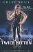 Twice Bitten