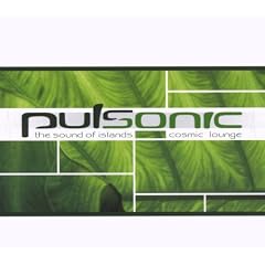 Pulsonic - The Sound of Islands - Cosmic Lounge