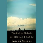 Three Weeks with My Brother | [Nicholas Sparks, Micah Sparks]