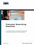 Computer Networking Essentials (Cisco Press Core Series)