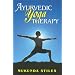 Ayurvedic Yoga Therapy