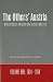 The Others' Austria: Impressions of American And British Travellers, 1814-1914 (Studies in Austrian Literature, Culture, and Thought)