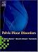   - Pelvic Floor Disorders