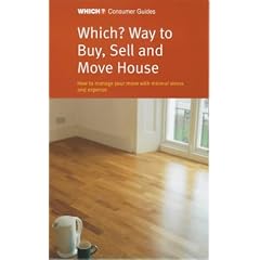 "Which?" Way to Buy, Sell and Move House ("Which?" Consumer Guides)