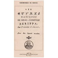 Les oeuvres magiques de Henri-Corneille Agrippa