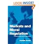 Markets and Moral Regulation: Cultural Change in the European Union (Themes in European Governance)