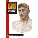 Honus Wagner: On His Life & Baseball book cover