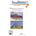 Histoire du Yucatan XIXe-XXIe si�cles