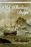 Old Whaling Days (Conway Classics)