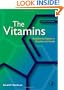The Vitamins: Fundamental aspects in nutrition and health