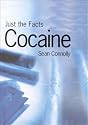 Cocaine (Just the Facts (Heinemann))